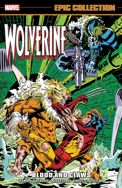 Wolverine Epic Collection: Blood And Claws, Paperback / softback Book