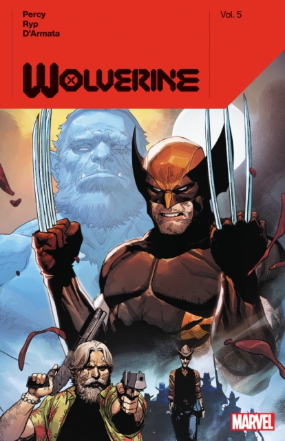 Wolverine By Benjamin Percy Vol. 5, Paperback / softback Book