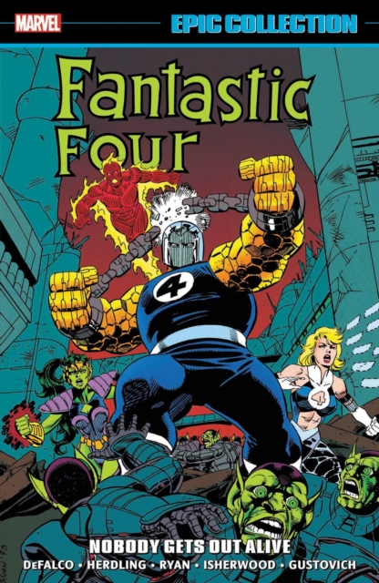 Fantastic Four Epic Collection: Nobody Gets Out Alive, Paperback / softback Book