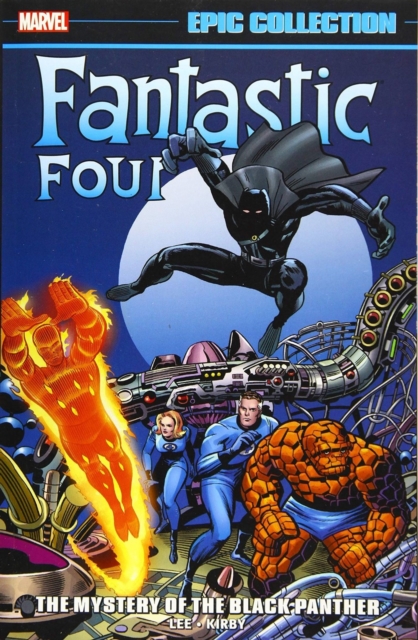 Fantastic Four Epic Collection: The Mystery Of The Black Panther, Paperback / softback Book