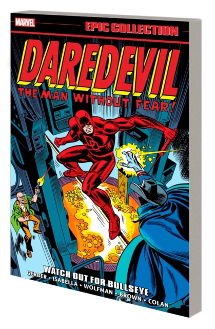 Daredevil Epic Collection: Watch Out For Bullseye, Paperback / softback Book