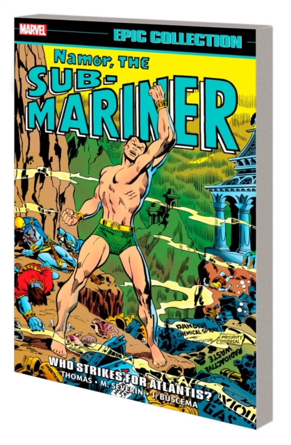 Namor, the Sub-Mariner Epic Collection: Who Strikes for Atlantis?, Paperback / softback Book