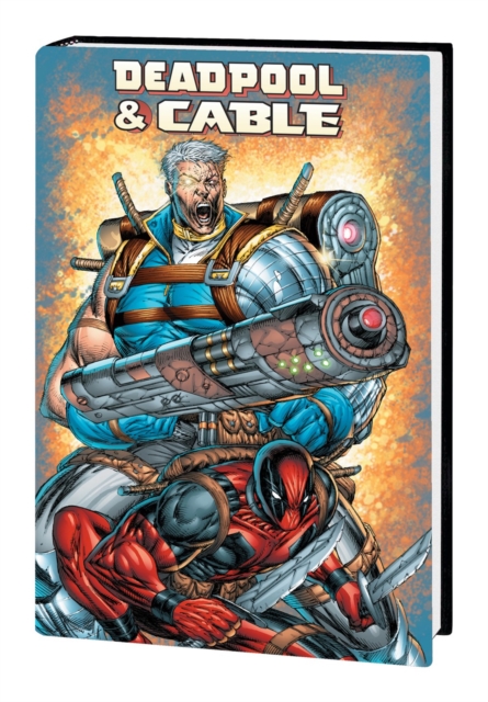 Deadpool & Cable Omnibus (new Printing), Hardback Book