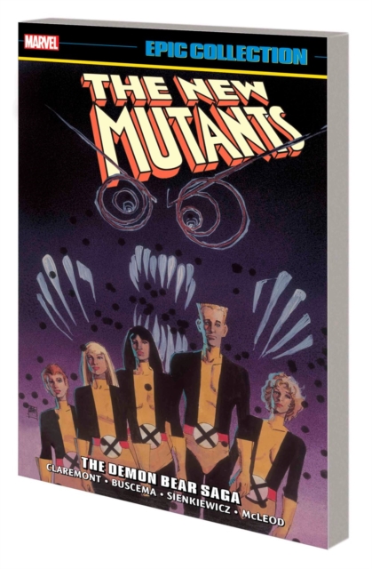 New Mutants Epic Collection: The Demon Bear Saga, Paperback / softback Book