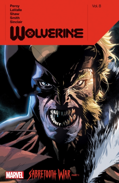 Wolverine By Benjamin Percy Vol. 8: Sabertooth War Part 1, Paperback / softback Book