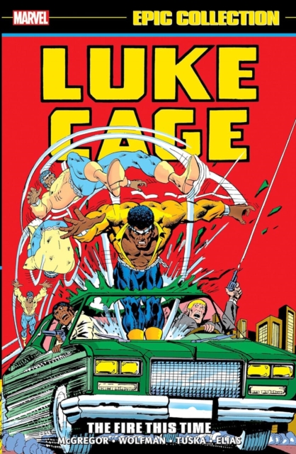 Luke Cage Epic Collection: The Fire This Time, Paperback / softback Book