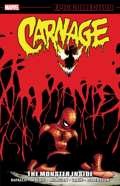 Carnage Epic Collection: The Monster Inside, Paperback / softback Book