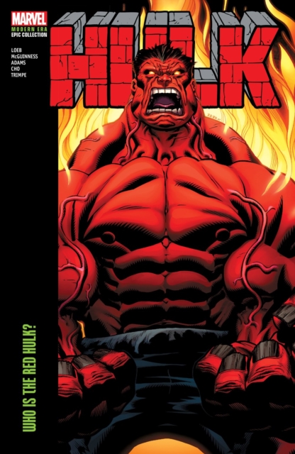 Hulk Modern Era Epic Collection: Who Is The Red Hulk?, Paperback / softback Book