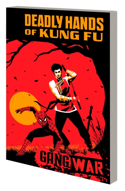 Deadly Hands Of Kung Fu: Gang War, Paperback / softback Book