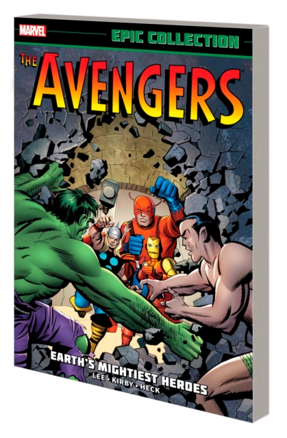 Avengers Epic Collection: Earth's Mightiest Heroes (new Printing), Paperback / softback Book