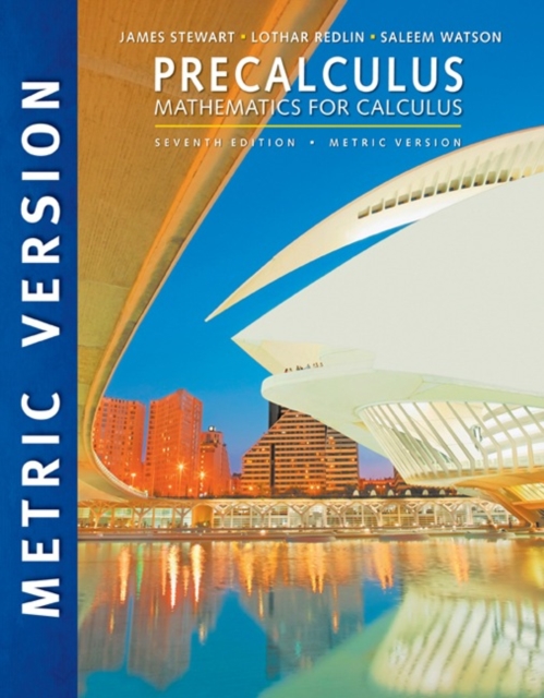 Precalculus: Mathematics for Calculus, International Metric Edition, Paperback / softback Book