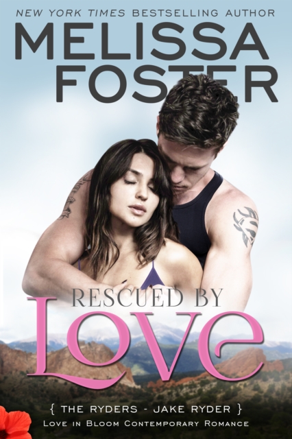 Rescued by Love (Love in Bloom: The Ryders Book 4), EPUB eBook