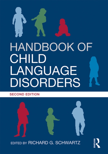 Handbook of Child Language Disorders : 2nd Edition, PDF eBook