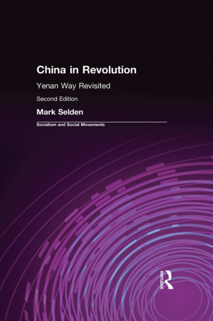 China in Revolution : Yenan Way Revisited, EPUB eBook
