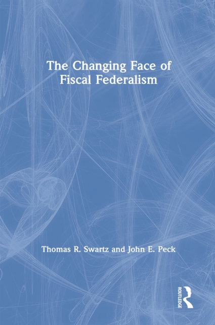 The Changing Face of Fiscal Federalism, EPUB eBook