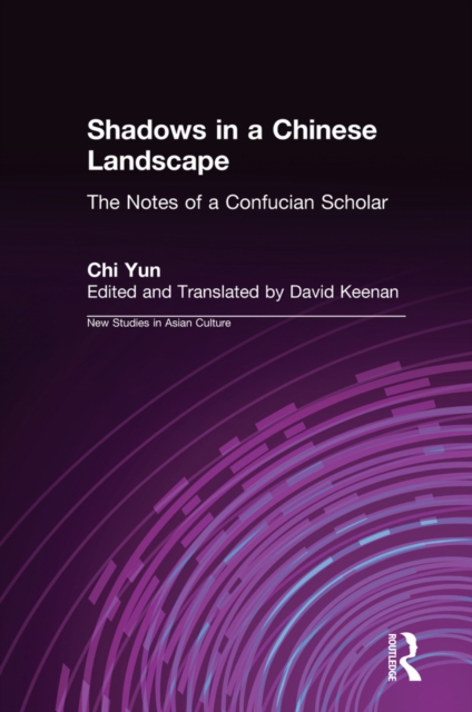 Shadows in a Chinese Landscape : Chi Yun's Notes from a Hut for Examining the Subtle, PDF eBook