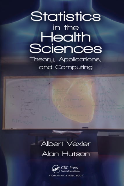 Statistics in the Health Sciences : Theory, Applications, and Computing, EPUB eBook