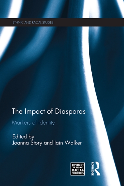 The Impact of Diasporas : Markers of identity, PDF eBook