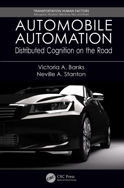 Automobile Automation : Distributed Cognition on the Road, PDF eBook