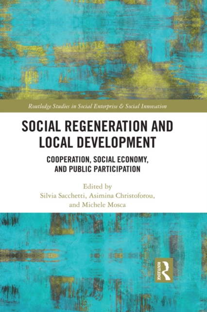 Social Regeneration and Local Development : Cooperation, Social Economy and Public Participation, PDF eBook