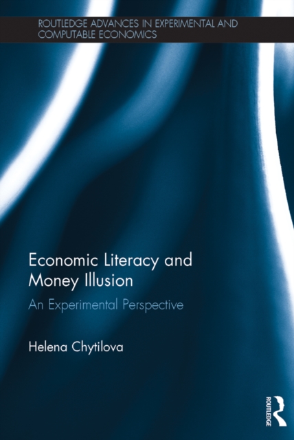 Economic Literacy and Money Illusion : An Experimental Perspective, PDF eBook