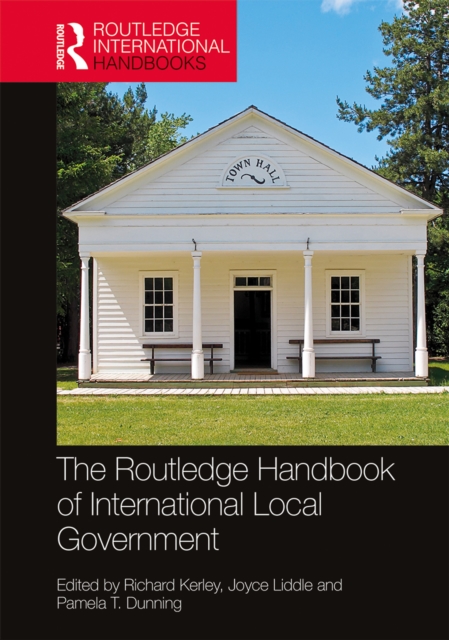 The Routledge Handbook of International Local Government, PDF eBook