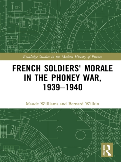 French Soldiers' Morale in the Phoney War, 1939-1940, EPUB eBook