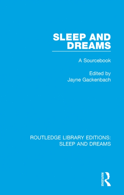 Sleep and Dreams : A Sourcebook, PDF eBook