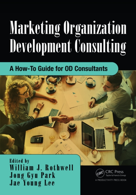 Marketing Organization Development : A How-To Guide for OD Consultants, PDF eBook