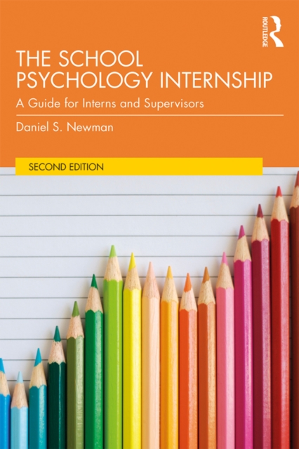 The School Psychology Internship : A Guide for Interns and Supervisors, EPUB eBook