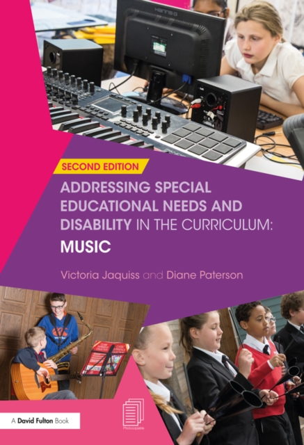 Addressing Special Educational Needs and Disability in the Curriculum: Music, PDF eBook