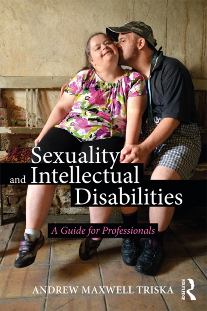 Sexuality and Intellectual Disabilities : A Guide for Professionals, PDF eBook