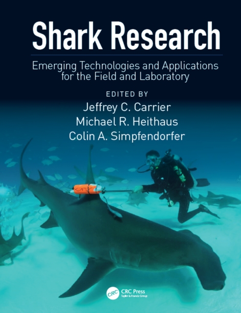 Shark Research : Emerging Technologies and Applications for the Field and Laboratory, EPUB eBook