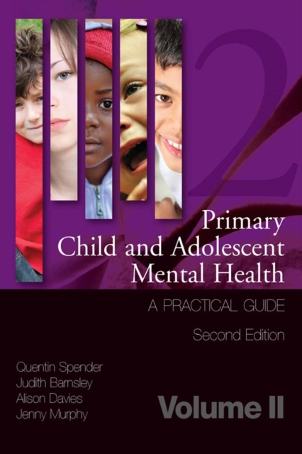 Primary Child and Adolescent Mental Health : A Practical Guide,Volume 2, EPUB eBook