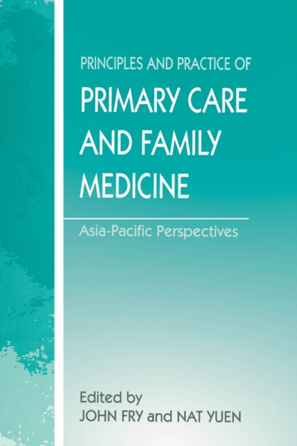 The Principles and Practice of Primary Care and Family Medicine : Asia-Pacific Perspectives, EPUB eBook