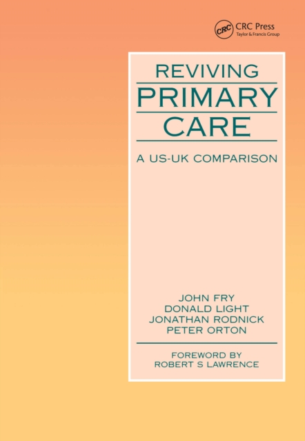 Reviving Primary Care : A US-UK Comparison, EPUB eBook