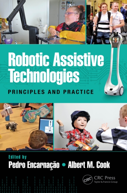 Robotic Assistive Technologies : Principles and Practice, EPUB eBook