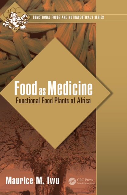 Food as Medicine : Functional Food Plants of Africa, EPUB eBook