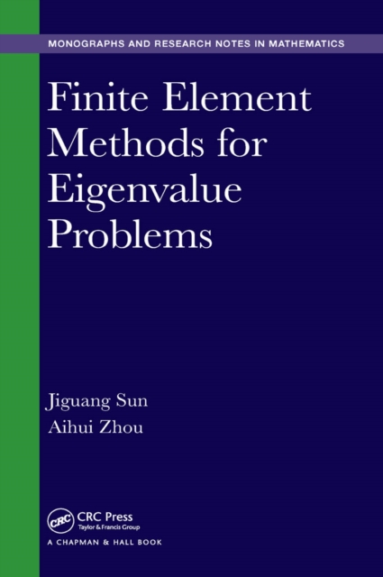 Finite Element Methods for Eigenvalue Problems, EPUB eBook