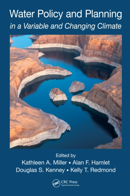 Water Policy and Planning in a Variable and Changing Climate, EPUB eBook