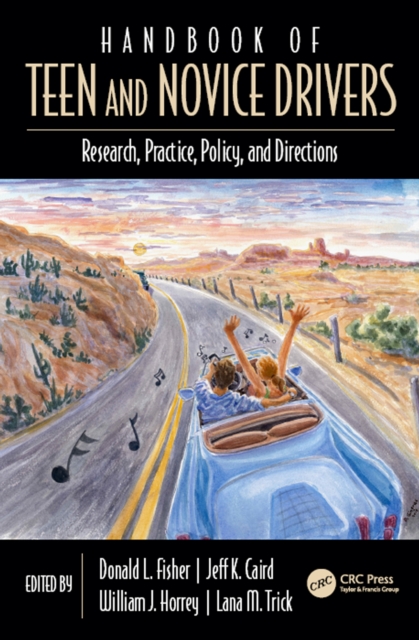 Handbook of Teen and Novice Drivers : Research, Practice, Policy, and Directions, EPUB eBook