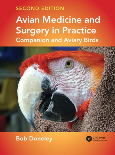 Avian Medicine and Surgery in Practice : Companion and Aviary Birds, Second Edition, EPUB eBook