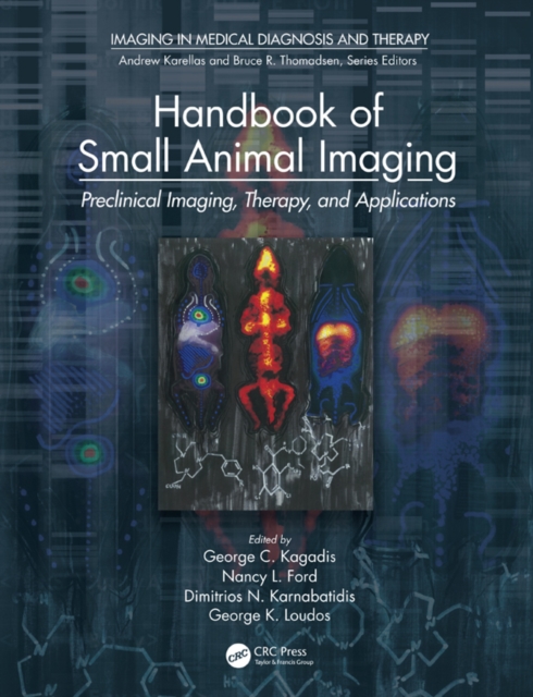 Handbook of Small Animal Imaging : Preclinical Imaging, Therapy, and Applications, PDF eBook