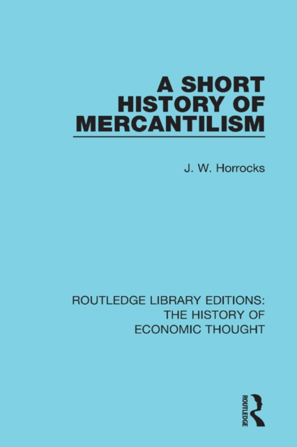 A Short History of Mercantilism, PDF eBook