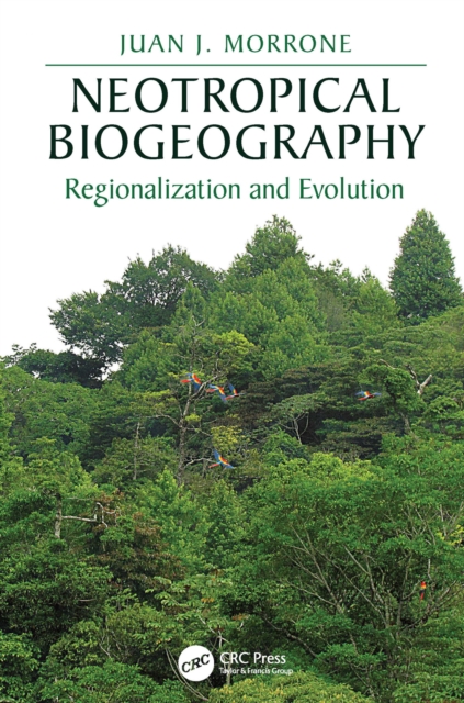 Neotropical Biogeography : Regionalization and Evolution, EPUB eBook