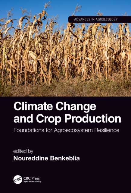 Climate Change and Crop Production : Foundations for Agroecosystem Resilience, EPUB eBook