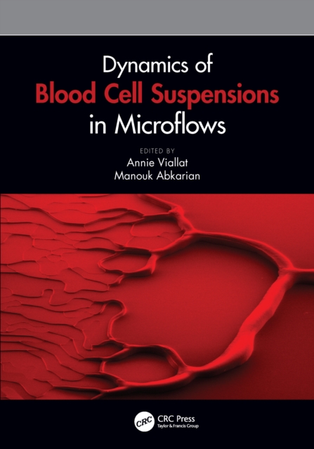 Dynamics of Blood Cell Suspensions in Microflows, EPUB eBook