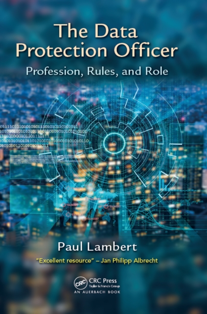 The Data Protection Officer : Profession, Rules, and Role, EPUB eBook