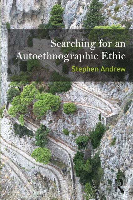 Searching for an Autoethnographic Ethic, EPUB eBook