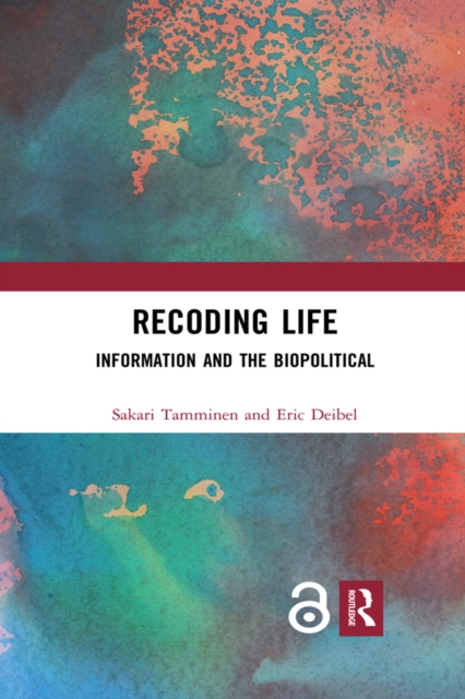 Recoding Life : Information and the Biopolitical, EPUB eBook